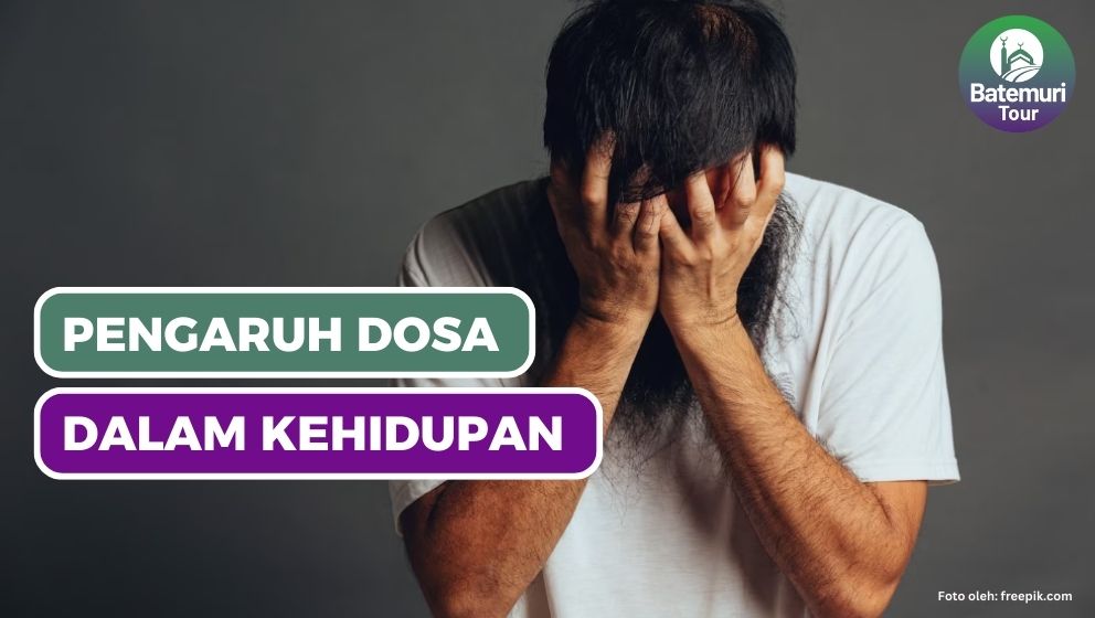 Pengaruh Dosa dalam Kehidupan Manusia